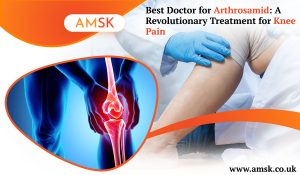 best doctor for Arthrosamid